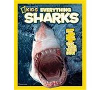 National Geographic Kids Everything Sharks: All the Shark Facts, Photos, and Fun That You Can Sink Your Teeth Into Musgrave, Ruth (Auteur)