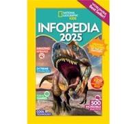 National Geographic Kids Infopedia 2025 by National Geographic Kids National Geographic Kids (Auteur)