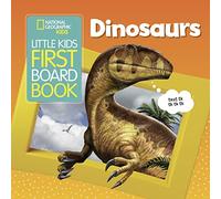 National Geographic Kids Little Kids First Board Book: Dinosaurs