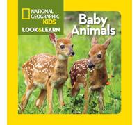National Geographic Kids Look and Learn: Baby Animals