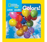 National Geographic Little Kids Look and Learn: Colors (National Geographic Little Kids Look & Learn) - [Version Originale] Inconnu (Auteur)