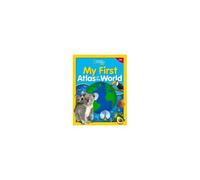 National Geographic Kids My First Atlas Of The World, 3rd Edition