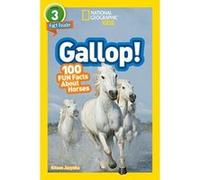 National Geographic Kids Readers: Gallop! 100 Fun Facts About Horses (Readers) - [Version Originale] Inconnu (Auteur)