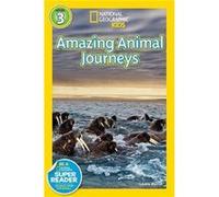 National Geographic Readers: Great Migrations Amazing Animal Journeys