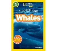 National Geographic Kids Readers Great Migrations Whales by Laura Marsh & National Geographic Kids Marsh, Laura (Auteur)
