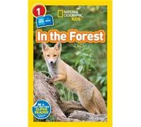 National Geographic Readers: In the Forest
