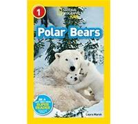 National Geographic Kids Readers Polar Bears by National Geographic Kids Laura Marsh (Auteur)