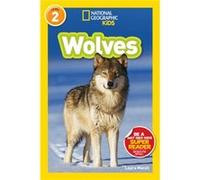 National Geographic Kids Readers Wolves by Laura Marsh & National Geographic Kids Laura Marsh (Auteur)