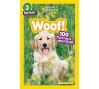 National Geographic Kids Readers Woof by National Geographic Kids Elizabeth Carney, National Geographic Kids (Auteur)