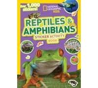 National Geographic Kids Reptiles And Amphibians Sticker Activity Book
