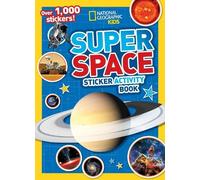 National Geographic Kids – Super Space Sticker Activity Book – Plus de 1 000 autocollants