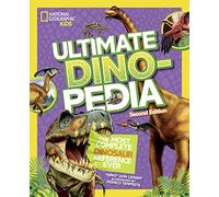 National Geographic Kids Ultimate Dinopedia, Second Edition