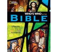 National Geographic Kids Who's Who in the Bible