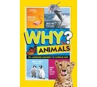 National Geographic Kids Why? Animals