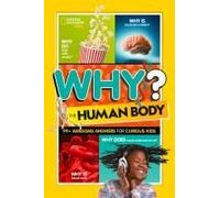 National Geographic Kids Why? The Human Body
