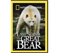 National Geographic: Last Stand of the Great Bear