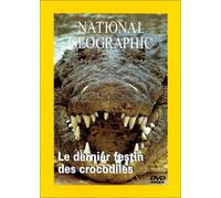National Geographic : Le Dernier festin des crocodiles
