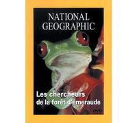 National Geographic - Les Chercheurs De La Fôret D'émeraude
