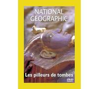 National Geographic – Les pilleurs de tombes