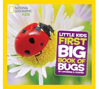 National Geographic Little Kids First Big Book of Bugs