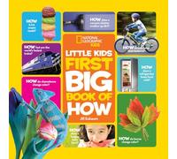 National Geographic Little Kids First Big Book of How