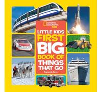 National Geographic Little Kids First Big Book of Things That Go