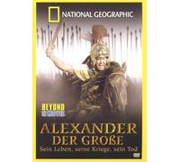 National Geographic - National Geographic - Alexander der Große: Sein Leben, seine Kriege, sein Tod