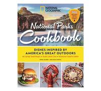 National Geographic National Parks Cookbook Dishes Inspired By America's Great Outdoors - National Geographic - National Geographic Digital - ebook (ePub) - Livre