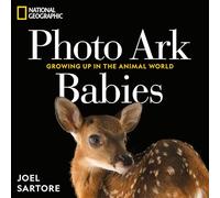National Geographic Photo Ark Babies: Growing Up in the Animal World