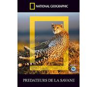 National Geographic-Prédateurs de la Savane