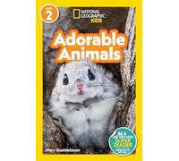 National Geographic Readers: Adorable Animals (Level 2)