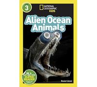 National Geographic Readers: Alien Ocean Animals (L3)