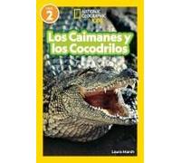 National Geographic Readers Los Caimanes Y Cocodrilos (Nivel 2)