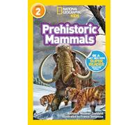 National Geographic Readers: Prehistoric Mammals