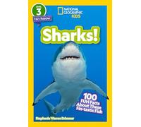 National Geographic Readers: Sharks! ((Level 3)): 100 Fun Facts About These Fin-Tastic Fish