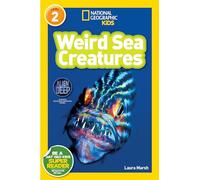 National Geographic Kids Readers Weird Sea Creatures National Geographic Kids Readers Level 2 by Laura Marsh & National Geographic Kids Laura Marsh (Auteur)