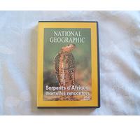 National Geographic : Serpents d'Afrique, mortelles rencontres