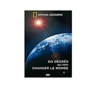 National Geographic – Six degrés qui vont changer le monde