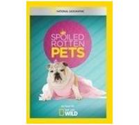 National Geographic: Spoiled Rotten Pets (On Demand Dvd-R)