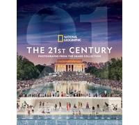 National Geographic – The 21st Century: Photographs From the Image Collection