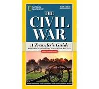 National Geographic The Civil War by National Geographic National Geographic, (Auteur)