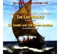 NATIONAL GEOGRAPHIC: THE LAST VIKINGS / DR. LEAKEY AND THE DAWN OF MAN-original Soundtrack recordings