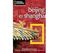 National Geographic Traveler: Beijing & Shanghai