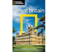 National Geographic Traveler: Great Britain, 4th Edition