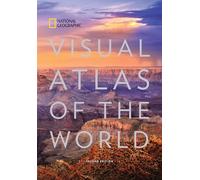 Visual Atlas Of The World National Geographic, (Auteur)