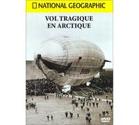 National Geographic : Vol tragique en Arctique