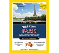 National Geographic Walking Guide: Paris 3rd Edition
