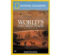 National Geographic - World's Last Great Places : Africa