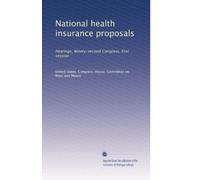 National health insurance proposals: Hearings, Ninety-second Congress, first session (Volume 8)