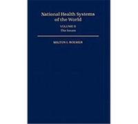 National Health Systems of the World, NATIONAL HEALTH SYSTEMS Milton I. Roemer (Auteur)